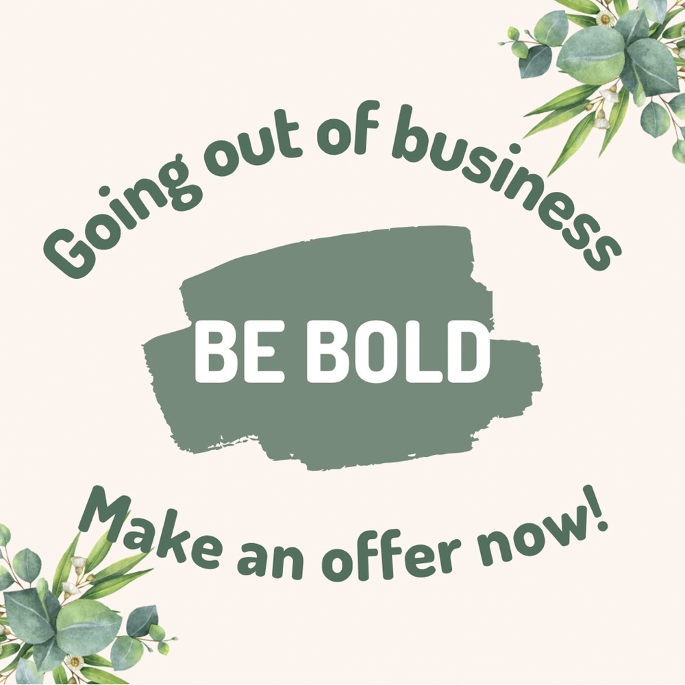 Going out of business make offers Sale Save Donating Soon Clearance